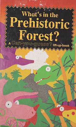 Bild des Verkufers fr What's in the Prehistoric Forest? zum Verkauf von Nanny's Web