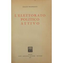 Immagine del venditore per L'elettorato politico attivo venduto da Libreria Antiquaria Giulio Cesare di Daniele Corradi