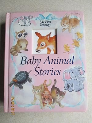 My First Treasury Baby Animal Stories. (Board Book)