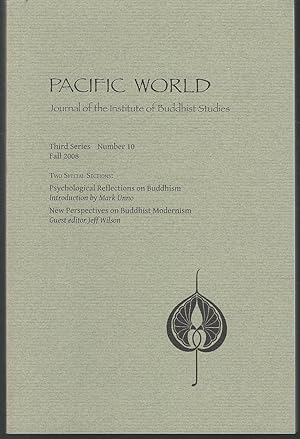 Image du vendeur pour Pacific World: Journal of the Institute of Buddhist Studies.Third Series, Number 10; Fall 2008. mis en vente par Dorley House Books, Inc.