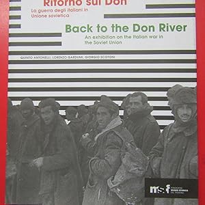 Bild des Verkufers fr Ritorno sul Don / Back to the Don River La guerra degli italiani in Unione Sovietica / An Exhibition on the italian war in the Soviet Union zum Verkauf von Antonio Pennasilico