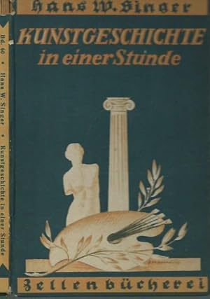 Bild des Verkufers fr Kunstgeschichte in einer Stunde. (= Zellenbcherei Band 60). zum Verkauf von Antiquariat Carl Wegner