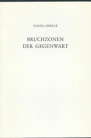 Seller image for Bruchzonen der Gegenwart. Vortrag zum 75. Geburtstag von Ernst Schneider. for sale by Antiquariat Carl Wegner