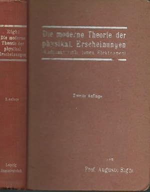 Bild des Verkufers fr Die moderne Theorie der physikalischen Erscheinungen (Radioaktivitt, Ionen, Elektronen). Aus dem Italienischen und eingeleitet von B. Dessau. zum Verkauf von Antiquariat Carl Wegner