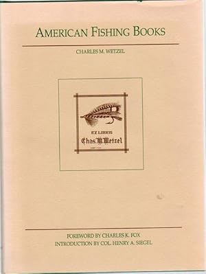 Image du vendeur pour American Fishing Books. A Bibliography From Earliest Times Up To 1948 Together With a history Of Angling And Angling Literature In America. mis en vente par Time Booksellers