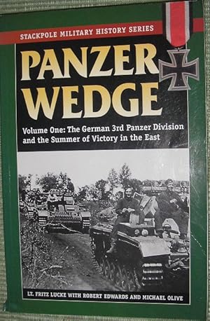 Imagen del vendedor de Panzer Wedge: Volume One: The German 3rd Panzer Division and the Summer of Victory in the East (Stackpole Military History Series) a la venta por eclecticbooks