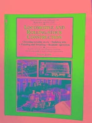 Seller image for Locomotive and rolling-stock construction for sale by Cotswold Internet Books