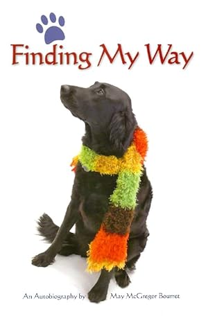 Bild des Verkufers fr Finding My Way : An Autobiography zum Verkauf von The Haunted Bookshop, LLC