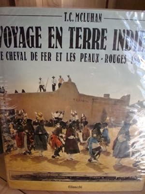 Image du vendeur pour Voyage en terre indienne le cheval de fer et les peaux- rouges 1890 -1930 in-4,reliure diteur jaquette illustre 208pp Prface de Yves Berger mis en vente par LIBRAIRIE EXPRESSIONS