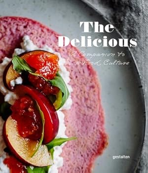 Image du vendeur pour The Delicious: A Companion to New Food Culture mis en vente par Versandbuchhandlung Kisch & Co.