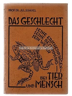 Seller image for Das Geschlecht. Seine Erscheinungen. Seine Bestimmung. Sein Wesen. Bei Tier Und Mensch. Mit 43 Abbildungen im text. for sale by Llibreria Antiquria Delstres