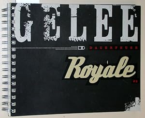 Gelee Royale 3 - Dauerfeuer.