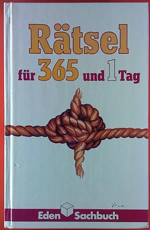 Bild des Verkufers fr Rtsel fr 365 und 1 Tag. Die grosse Rtselsammlung fr Schule und Heim. zum Verkauf von biblion2