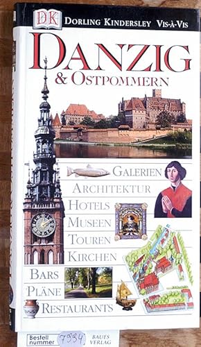 Danzig & Ostpommern : Galerien, Architektur, Hotels, Museen, Touren, Kirchen, Bars, Pläne, Restau...