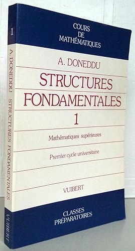STRUCTURES FONDAMENTALES Tome 1