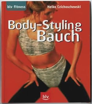 Seller image for Body-Styling Bauch Heiko Czichoschewski for sale by Ralf Bnschen