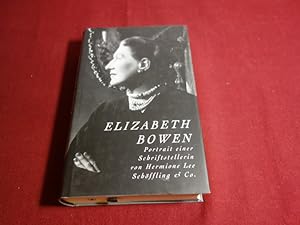 ELIZABETH BOWEN. Portrait einer Schriftstellerin