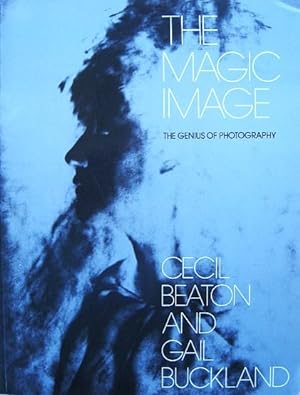 Seller image for The Magic Image: The Genius of Photography for sale by 20th Century Lost & Found