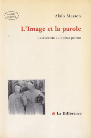 L`image et la parole : L`avénement di cinéma parlant Mobile Matière