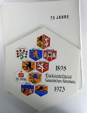 75 Jahre Kreissparkasse Geilenkirchen-Heinsberg. 1898-1973.