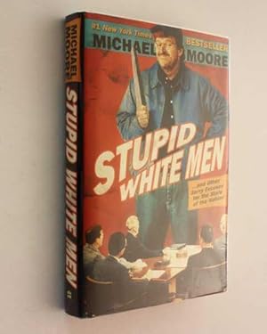 Imagen del vendedor de Stupid White Men: . and other Sorry Excuses for the State of the Nation! a la venta por Cover to Cover Books & More