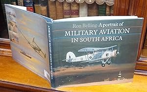 Bild des Verkufers fr A Portrait of Military Aviation in South Africa. zum Verkauf von The Petersfield Bookshop, ABA, ILAB