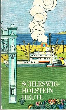 Imagen del vendedor de Schleswig-Holstein heute. a la venta por Buchversand Joachim Neumann