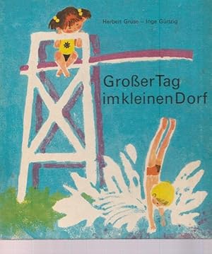 Seller image for Groer Tag im kleinen Dorf. Eine Bilderbuchgeschichte. for sale by Ant. Abrechnungs- und Forstservice ISHGW