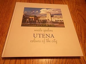 Seller image for UTENA; Colours of the City (miesto spalvos) for sale by Eastburn Books