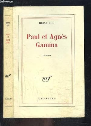 Bild des Verkufers fr PAUL ET AGNES GAMMA- ENVOI DE L AUTEURE zum Verkauf von Le-Livre