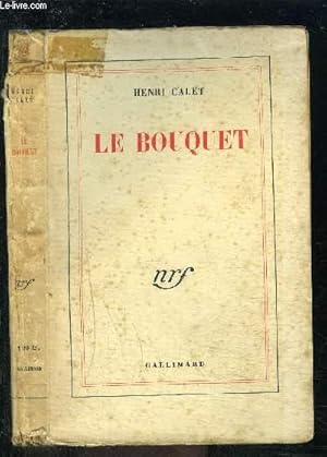 Seller image for LE BOUQUET for sale by Le-Livre