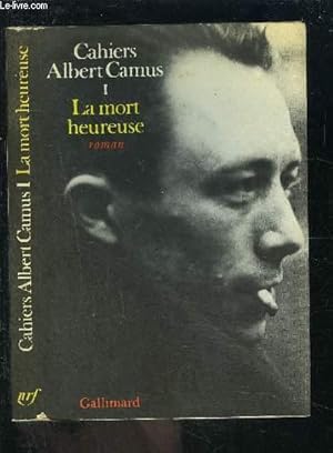 Image du vendeur pour CAHIERS ALBERT CAMUS I- LA MORT HEUREUSE mis en vente par Le-Livre
