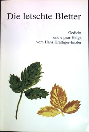 Seller image for Die letschte Bletter: Gedicht und e paar Helge; for sale by books4less (Versandantiquariat Petra Gros GmbH & Co. KG)