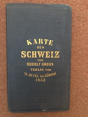 Karte der Schweiz nach den neuesten Materialien entworfen und gezeichnet von Rudolf Gross Ingenie...