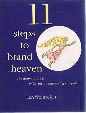 11 Steps To Brand Heaven: The Ultimate Guide To Buying An Advertising Campaign