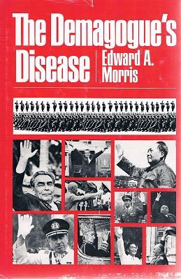 Seller image for The Demagogue's Disease for sale by Marlowes Books and Music
