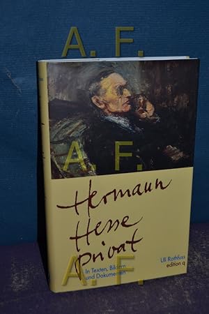 Bild des Verkufers fr Hermann Hesse privat : in Texten, Bildern und Dokumenten. zum Verkauf von Antiquarische Fundgrube e.U.
