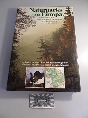 Seller image for Naturparks in Europa -Ein Fhrer zu den schnsten Naturschutzgebieten von Skandinavien bis Sizilien. for sale by Druckwaren Antiquariat