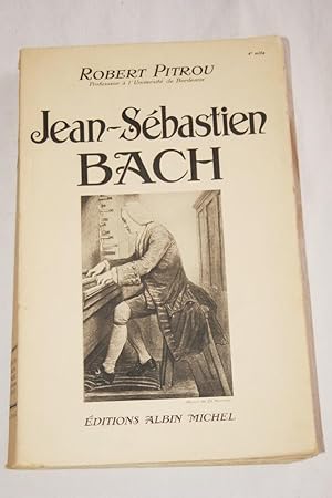 Seller image for JEAN-SEBASTIEN BACH for sale by Librairie RAIMOND