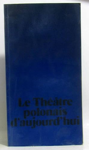 Imagen del vendedor de Le theatre Polonais d'aujourd'hui a la venta por crealivres