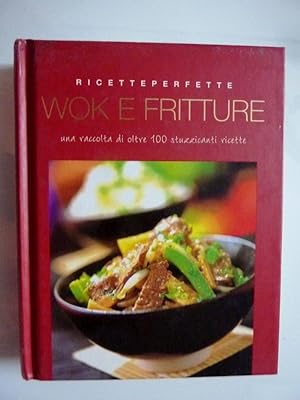 Immagine del venditore per Ricetteperfette WOK E FRITTURE una raccolta di oltre 100 stuzzicanti ricette venduto da Historia, Regnum et Nobilia