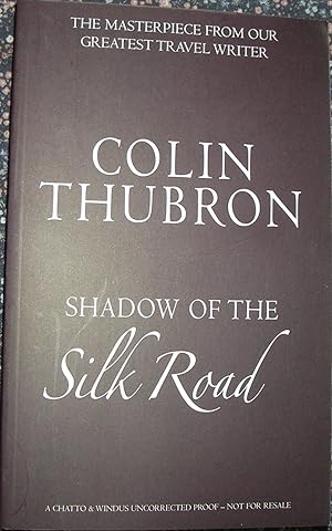 Imagen del vendedor de Shadow of the Silk Road****PROOF a la venta por eclecticbooks