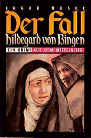 Der Fall Hildegard von Bingen