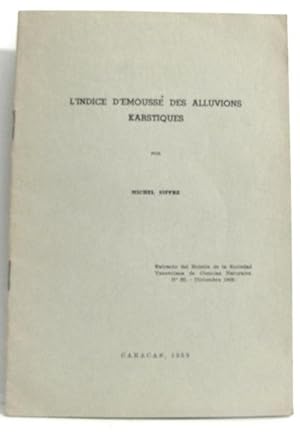 L'indice d'émoussé des alluvions Karstiques. Extracto del Boletin de la Sociedad Venezolana de Ci...