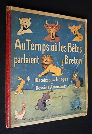 Image du vendeur pour Au temps o les btes parlaient breton. Histoires en images et dessins amusants mis en vente par Abraxas-libris