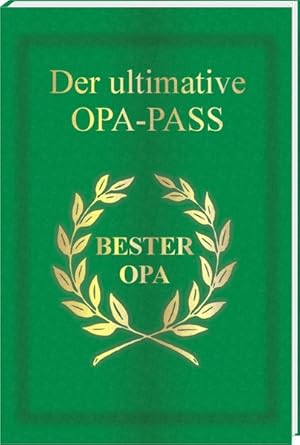 Bild des Verkufers fr Der ultimative OPA - Pass zum Verkauf von Norbert Kretschmann