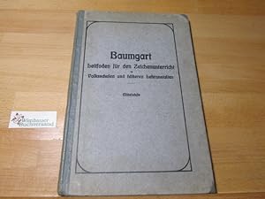 Leitfaden für den Zeichenunterricht in preussischen Volksschulen : Nach dem neuen Lehrplan und de...