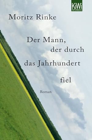 Bild des Verkufers fr Der Mann, der durch das Jahrhundert fiel. Roman zum Verkauf von AHA-BUCH