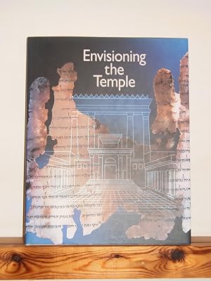 Envisioning the Temple: Scrolls, Stones and Symbols