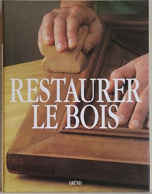 Restaurer le bois.